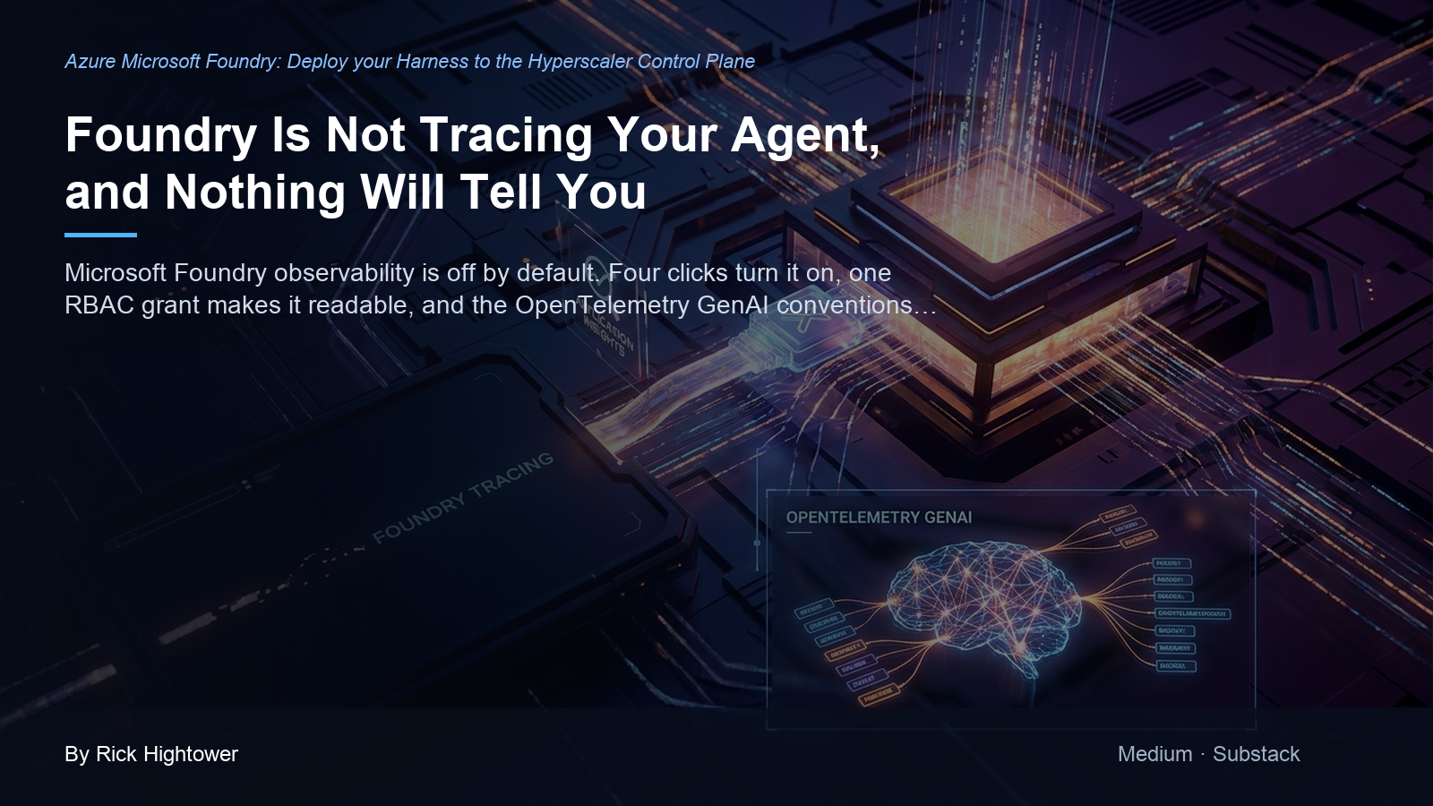 Cover image for “Foundry Is Not Tracing Your Agent, and Nothing Will Tell You” by Rick Hightower