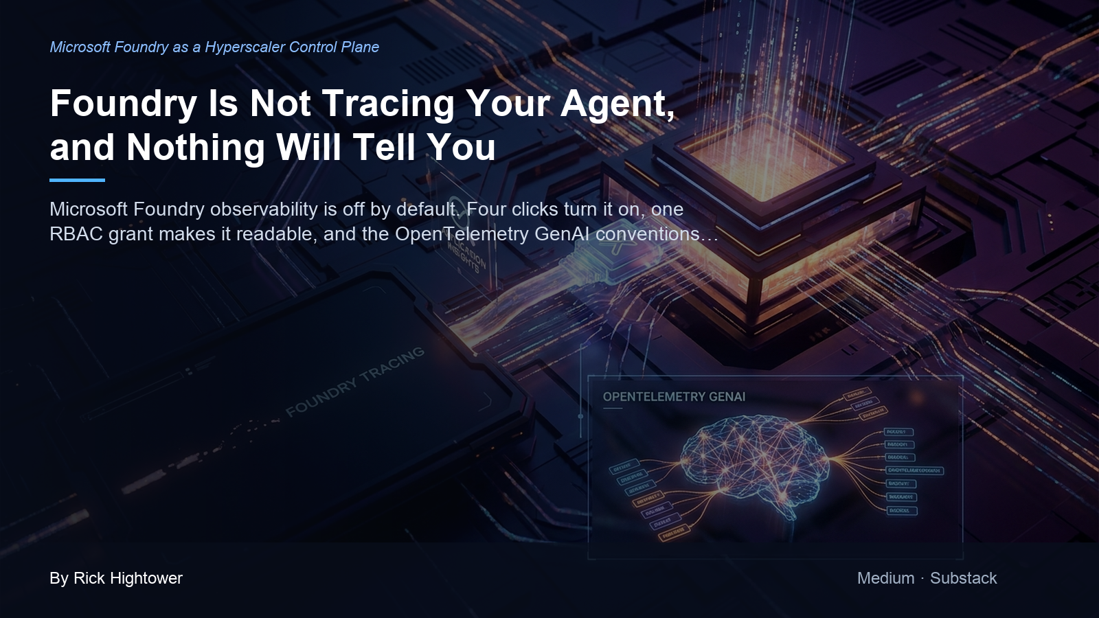 Cover image for “Foundry Is Not Tracing Your Agent, and Nothing Will Tell You” by Rick Hightower