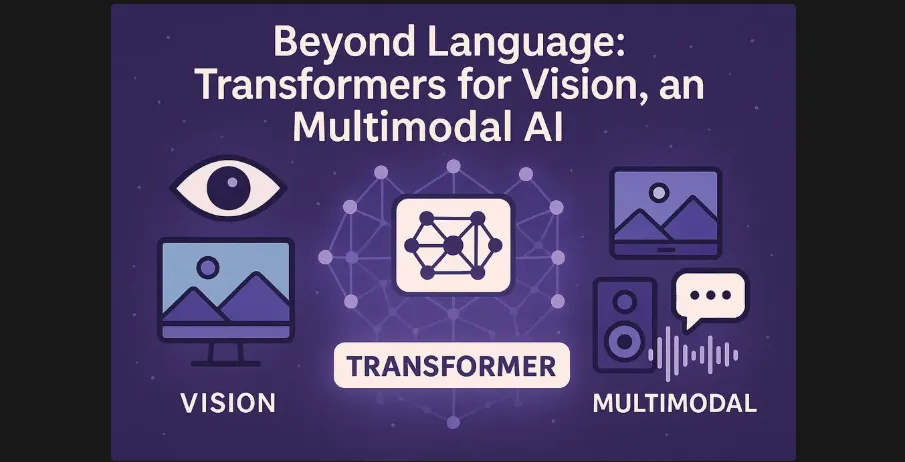 Introduction: Extending Transformers Beyond Language