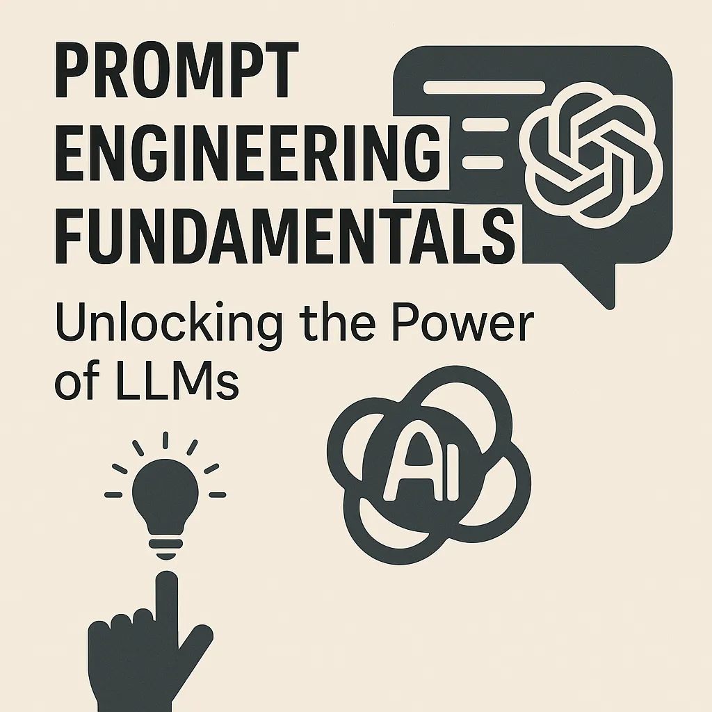Prompt Engineering Fundamentals: Unlocking the Power of LLMs